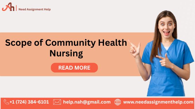 Community Health Nursing: Concept, Roles, Principles, and Scope